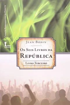 Capa do livro Os Seis Livros Da Republica - Livro Terceiro