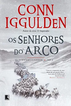 Livro Os Senhores do Arco - Volume 2 - Resumo, Resenha, PDF, etc.