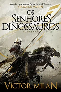 Livro Os Senhores dos Dinossauros - Resumo, Resenha, PDF, etc.