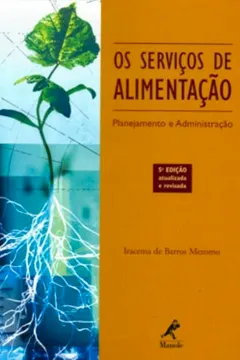 Capa do livro Os Serviços de Alimentação. Planejamento e Administração
