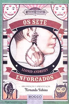 Livro Os Sete Enforcados - Coleção Novelas Imortais - Resumo, Resenha, PDF, etc.