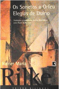 Livro Os Sonetos A Orfeu, Elegias De Duino - Resumo, Resenha, PDF, etc.