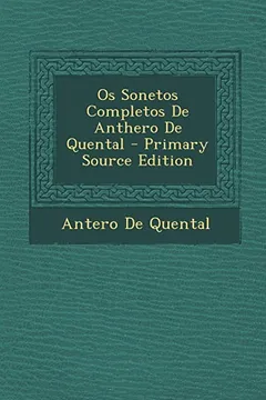 Capa do livro OS Sonetos Completos de Anthero de Quental - Primary Source Edition