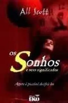 Livro Os Sonhos e Seus Significados - Resumo, Resenha, PDF, etc.