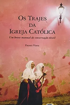 Livro Os Trajes da Igreja Católica - Resumo, Resenha, PDF, etc.