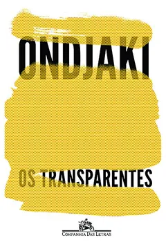Livro Os Transparentes - Resumo, Resenha, PDF, etc.
