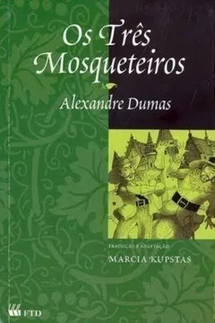 Livro Os três mosqueteiros - Resumo, Resenha, PDF, etc.