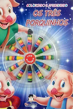 Livro Os Três Porquinhos - Coleção Colorindo e Aprendendo - Resumo, Resenha, PDF, etc.