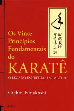 Livro Os Vinte Princípios Fundamentais do Karatê - Resumo, Resenha, PDF, etc.