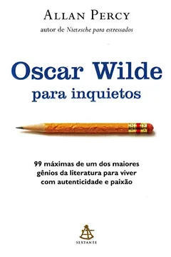 Livro Oscar Wilde Para Inquietos - Resumo, Resenha, PDF, etc.