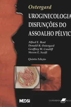 Capa do livro Ostergard - Uroginecologia E Disfuncoes Do Assoalho Pelvico