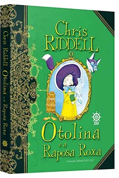 Livro Otolina e a Raposa Roxa - Resumo, Resenha, PDF, etc.