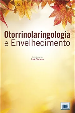 Livro Otorrinolaringologia e Envelhecimento - Resumo, Resenha, PDF, etc.