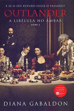 Livro Outlander. A Libélula no Âmbar – Volume 2 - Resumo, Resenha, PDF, etc.