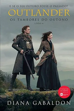 Livro Outlander, os Tambores do outono: 4 - Resumo, Resenha, PDF, etc.