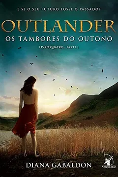 Livro Outlander. Os Tambores do Outono - Resumo, Resenha, PDF, etc.