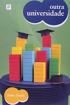 Livro Outra Universidade - Resumo, Resenha, PDF, etc.