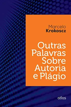 Livro Outras Palavras Sobre Autoria e Plágio - Resumo, Resenha, PDF, etc.