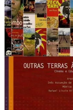 Livro Outras Terras a Vista. Cinema e Educação do Campo - Resumo, Resenha, PDF, etc.