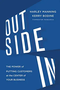 Livro Outside in: The Power of Putting Customers at the Center of Your Business - Resumo, Resenha, PDF, etc.