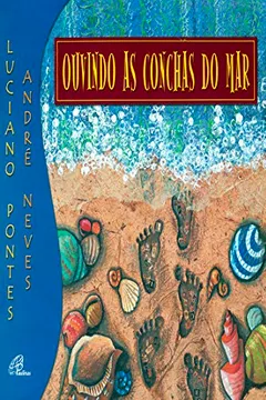 Livro Ouvindo as Conchas do Mar - Resumo, Resenha, PDF, etc.