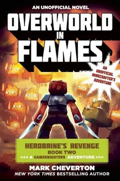 Capa do livro Overworld in Flames: Herobrine's Revenge Book Two (a Gameknight999 Adventure): An Unofficial Minecrafter's Adventure
