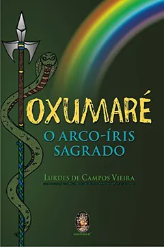 Livro Oxumare. O Arco-Iris Sagrado - Resumo, Resenha, PDF, etc.