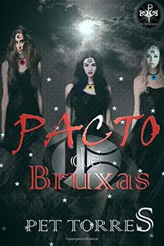 Livro Pacto de Bruxas - Resumo, Resenha, PDF, etc.