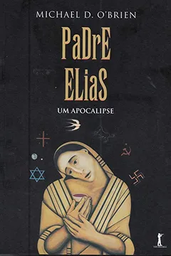 Livro Padre Elias. Um Apocalipse - Resumo, Resenha, PDF, etc.