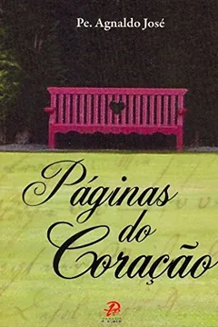 Livro Páginas do Coração - Resumo, Resenha, PDF, etc.