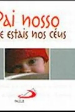 Livro Pai Nosso Que Estais Nos Céus - Resumo, Resenha, PDF, etc.