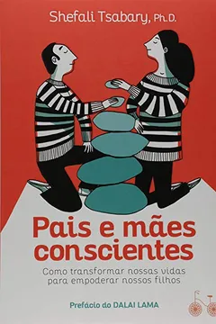 Livro Pais e Mães Conscientes - Resumo, Resenha, PDF, etc.