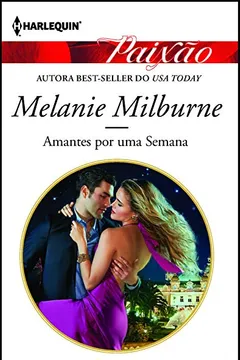 Livro Paixão 488. Amantes por Uma Semana - Resumo, Resenha, PDF, etc.