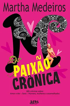 Livro Paixão Crônica - Formato Convencional - Resumo, Resenha, PDF, etc.