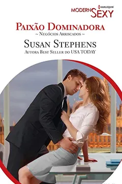 Livro Paixão Dominadora - Coleção Harlequin Modern Sexy. Número 73 - Resumo, Resenha, PDF, etc.