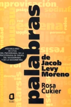 Livro Palabras de Jacob Levy Moreno - Resumo, Resenha, PDF, etc.