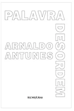 Livro Palavra Desordem - Resumo, Resenha, PDF, etc.