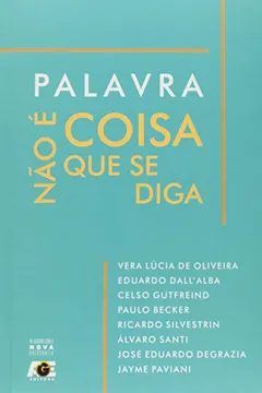 Livro Palavra não É Coisa que Se Diga - Resumo, Resenha, PDF, etc.