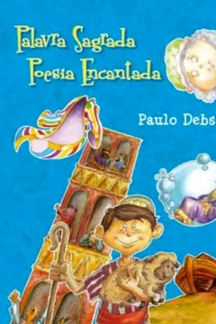 Livro Palavra Sagrada Poesia Encantada - Resumo, Resenha, PDF, etc.
