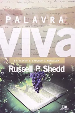 Livro Palavra Viva. Extraindo e Expondo a Mensagem - Resumo, Resenha, PDF, etc.