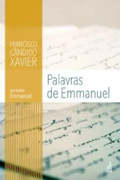 Livro Palavras De Emmanuel - Resumo, Resenha, PDF, etc.