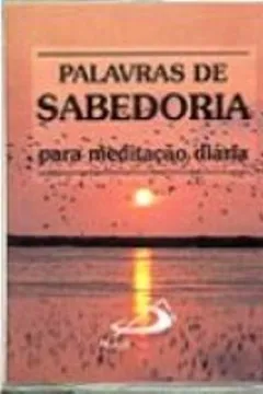 Livro Palavras De Sabedoria - Resumo, Resenha, PDF, etc.