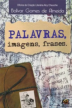 Livro Palavras, Imagens, Frases - Resumo, Resenha, PDF, etc.