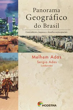 Livro Panorama Geográfico do Brasil. Contradições, Impasses e Desafios Socioespaciais - Resumo, Resenha, PDF, etc.