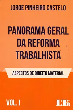Livro Panorama Geral da Reforma Trabalhista: 1 - Resumo, Resenha, PDF, etc.