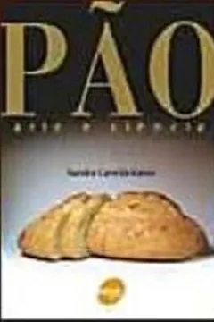 Livro Pao. Arte E Ciencia - Resumo, Resenha, PDF, etc.