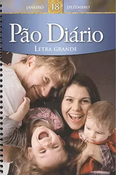 Livro Pão Diário. Letra Grande - Volume 18 - Resumo, Resenha, PDF, etc.