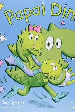 Livro Papai Dino - Resumo, Resenha, PDF, etc.