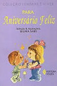 Livro Para Aniversario Feliz - Resumo, Resenha, PDF, etc.