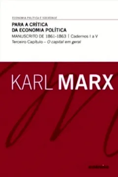 Livro Para Critica da Economia Política. Manuscrito de 1861-1863. Caderno I a V. Terceiro Capitulo - Resumo, Resenha, PDF, etc.